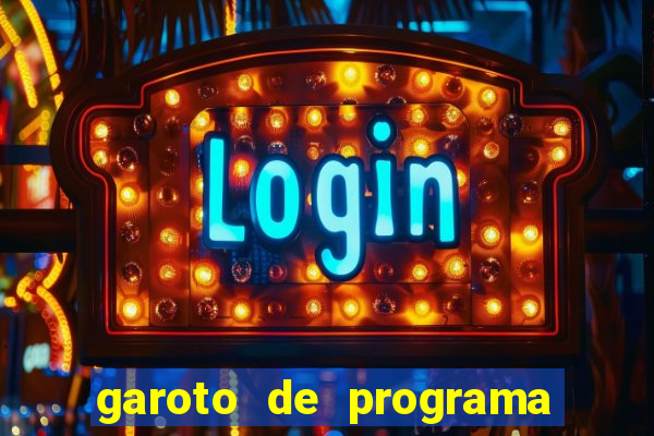 garoto de programa na zona leste